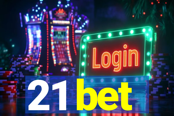 21 bet